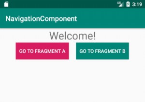 Android नेविगेशन घटक कैसे बनाएं 