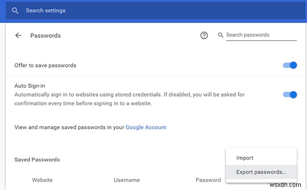 Windows 10 पर Google सहेजे गए पासवर्ड कैसे प्रबंधित करें, देखें, निर्यात करें या हटाएं