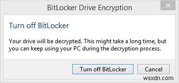 Windows 8.1/8 पर BitLocker को अक्षम कैसे करें