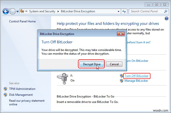 Windows 7 पर BitLocker Drive एन्क्रिप्शन कैसे निकालें