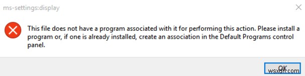 MS-SETTINGS DISPLAY को कैसे ठीक करें इस फ़ाइल का इससे कोई प्रोग्राम संबद्ध नहीं है (Windows 10)