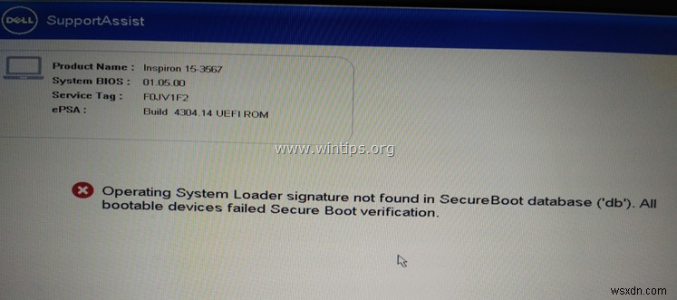फिक्स:डेल लैपटॉप - ऑपरेटिंग सिस्टम लोडर हस्ताक्षर नहीं मिला/अमान्य। (समाधान)