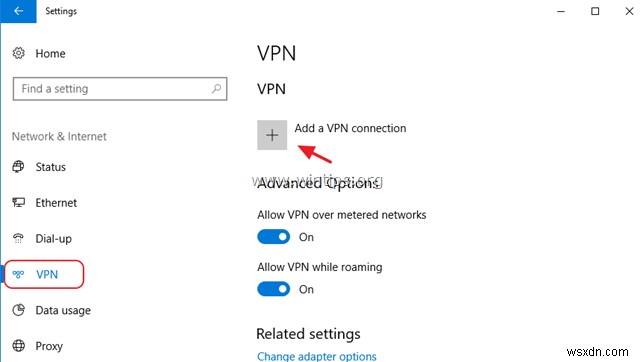 Windows 10 पर VPN कनेक्शन कैसे सेटअप करें।
