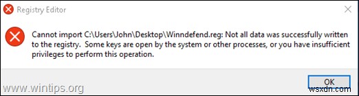 FIX:.REG फ़ाइल आयात नहीं कर सकता। रजिस्ट्री को सभी डेटा सफलतापूर्वक नहीं लिखा गया था (समाधान)