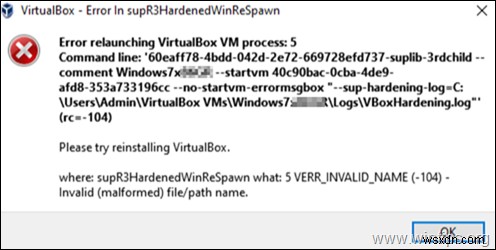 FIX:supR3HardenedWiReSpawn में VirtualBox त्रुटि - VirtualBox VM प्रक्रिया 5 को पुनः लॉन्च करने में त्रुटि (हल) 