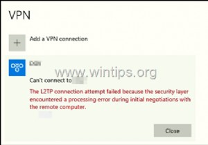 FIX:L2TP कनेक्शन का प्रयास विफल हो गया क्योंकि सुरक्षा परत को दूरस्थ कंप्यूटर के साथ प्रारंभिक बातचीत के दौरान प्रसंस्करण त्रुटि का सामना करना पड़ा। (समाधान)