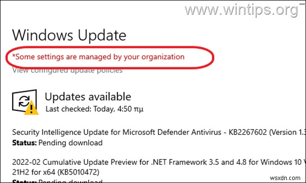 FIX:Windows Update में कुछ सेटिंग्स आपके संगठन द्वारा प्रबंधित की जाती हैं। (समाधान)