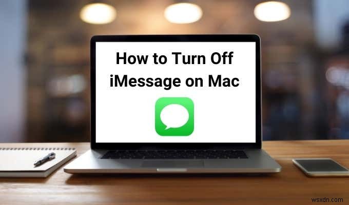 मैक पर iMessage को कैसे बंद करें 