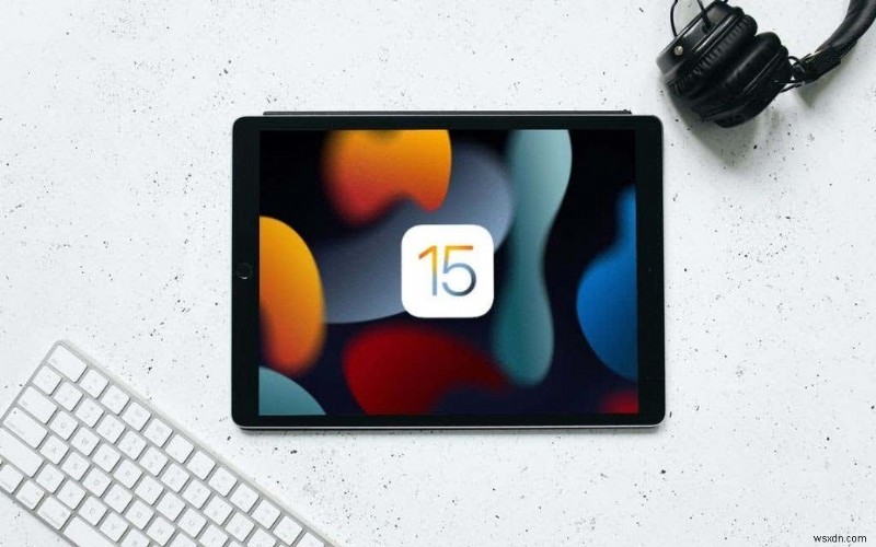 21 सर्वश्रेष्ठ iPadOS 15 टिप्स और ट्रिक्स