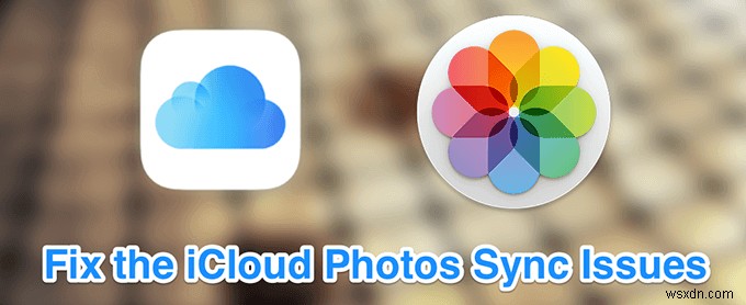 8 समस्या निवारण युक्तियाँ जब iCloud तस्वीरें सिंक नहीं हो रही हों