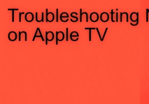 Apple TV पर नेटफ्लिक्स के काम न करने को कैसे ठीक करें