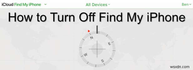 फाइंड माई आईफोन को कैसे बंद करें