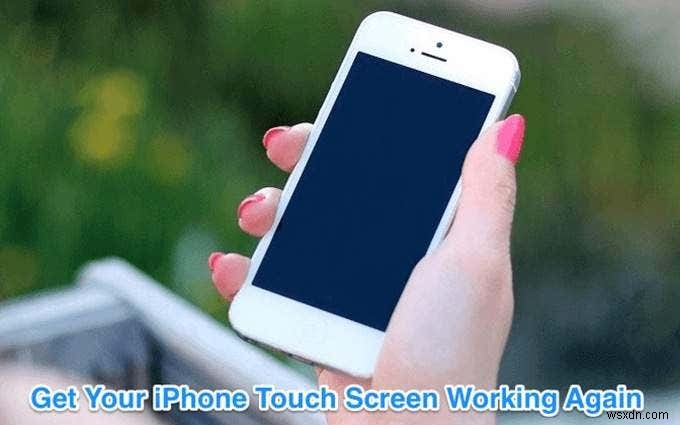 कैसे ठीक करें iPhone टच स्क्रीन काम नहीं कर रही है