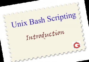 बैश स्क्रिप्टिंग परिचय ट्यूटोरियल 5 व्यावहारिक उदाहरणों के साथ