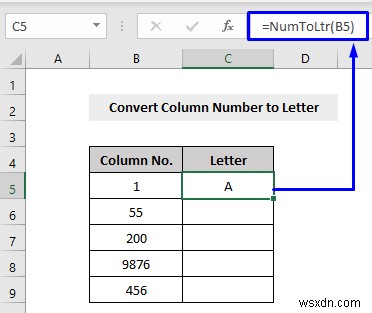 VBA एक्सेल में कॉलम नंबर को लेटर में बदलने के लिए (3 तरीके)