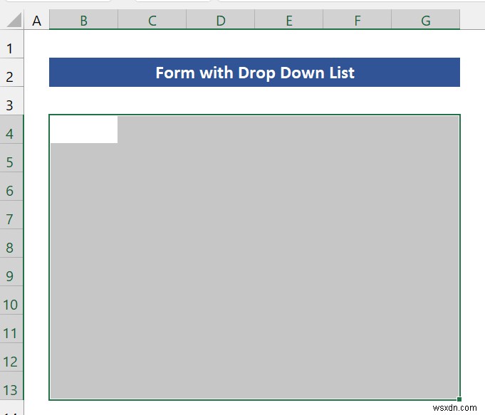 Excel में ड्रॉप डाउन सूची के साथ फॉर्म कैसे बनाएं