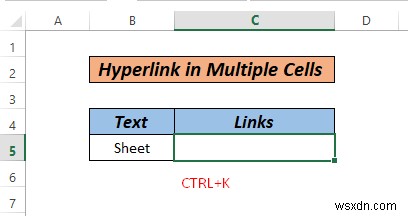 Excel में एकाधिक कक्षों को हाइपरलिंक कैसे करें (3 तरीके)