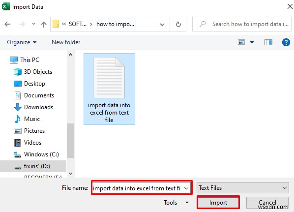 टेक्स्ट फ़ाइल से एक्सेल में डेटा कैसे आयात करें (3 तरीके)