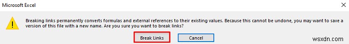 फ़ाइल खोलने से पहले एक्सेल में लिंक कैसे तोड़ें (आसान चरणों के साथ)