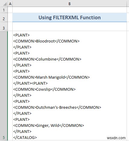 XML को एक्सेल में कॉलम में कैसे बदलें (4 उपयुक्त तरीके)