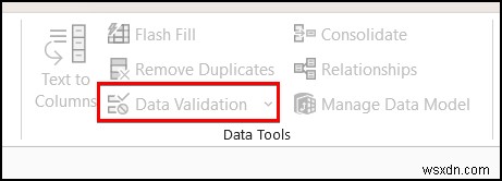 Excel डेटा सत्यापन ग्रे आउट (समाधान के साथ 4 कारण)