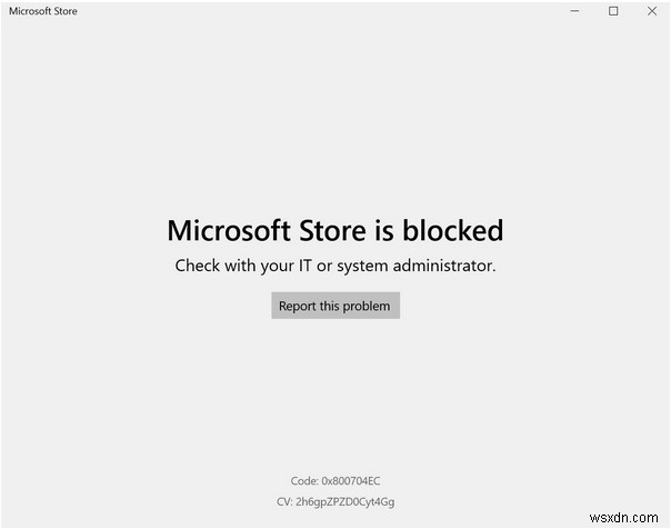 Microsoft Store Windows 10 पर अवरोधित है? अनब्लॉक करने के 5 तरीके!