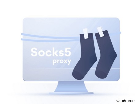 SOCKS5 प्रॉक्सी के लाभ क्या हैं