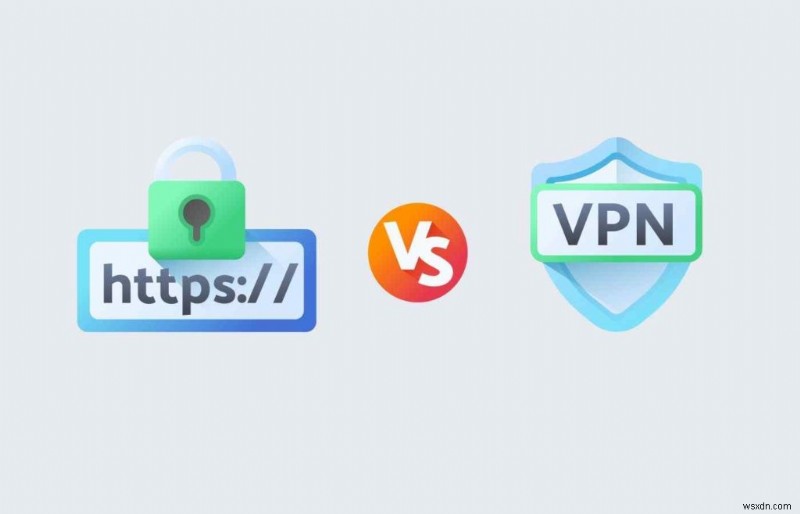 आपको HTTPS और VPN दोनों के साथ सर्फ करने की आवश्यकता क्यों है?