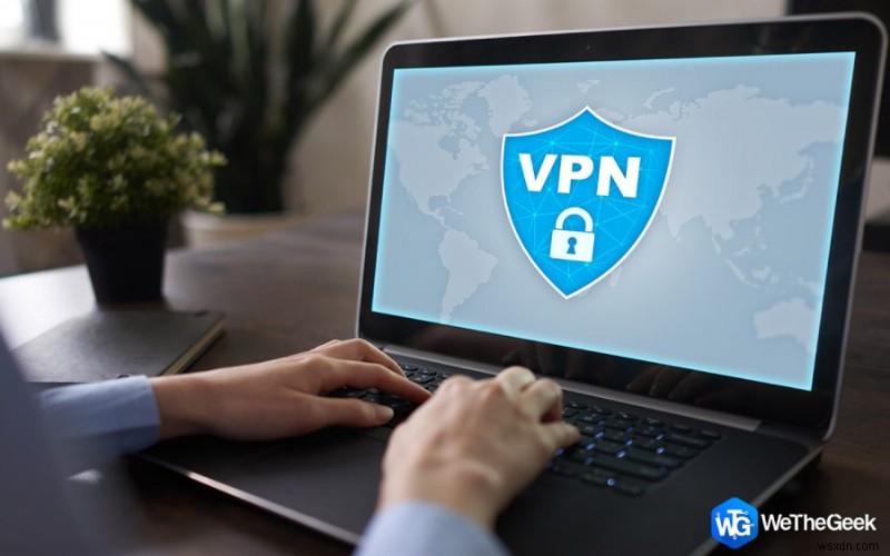 क्या घर पर VPN का उपयोग करने की आवश्यकता है