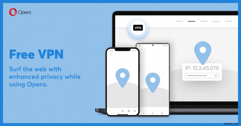 आपको Opera VPN का उपयोग क्यों नहीं करना चाहिए