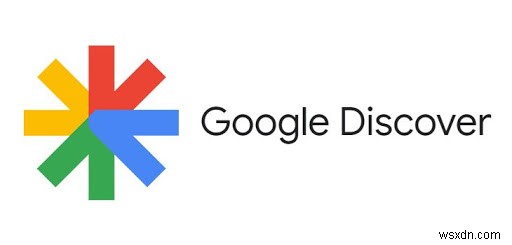 Google डिस्कवर फ़ीड क्या है और आप इसे कैसे प्रबंधित कर सकते हैं?