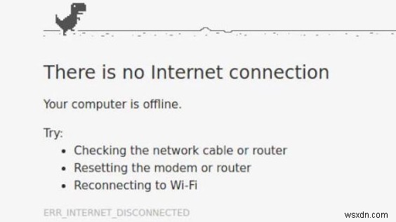 Google Chrome में  ERR_INTERNET_DISCONNECTED  त्रुटि को कैसे ठीक करें