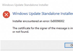 Windows Update स्टैंडअलोन इंस्टालर त्रुटि (0x80096002) को कैसे ठीक करें