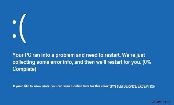 Windows 10 पर स्टॉप कोड सिस्टम सर्विस अपवाद को ठीक करें
