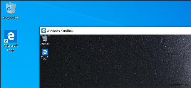 Windows Sandbox:Windows 10 पर .exe फ़ाइलें चलाने का एक सरल समाधान