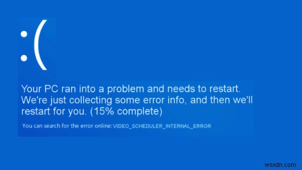 Windows 10 पर वीडियो शेड्यूलर आंतरिक त्रुटि [100% निश्चित]