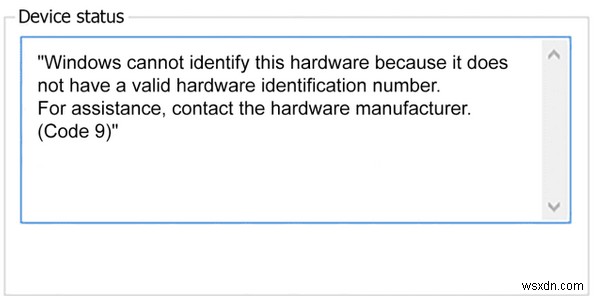 4 तरीके ठीक करने के लिए  Windows इस हार्डवेयर की पहचान नहीं कर सकता  कोड 9 त्रुटि