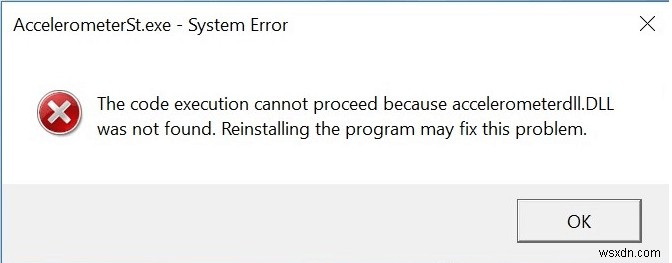 Windows 10 PC पर AccelerometerSt.exe त्रुटि को कैसे ठीक करें