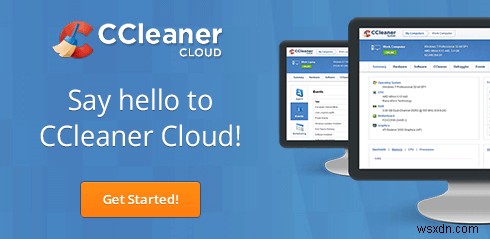 CCleaner क्लाउड रिव्यू:एक से अधिक कंप्यूटर प्रबंधित करने के लिए एप्लिकेशन