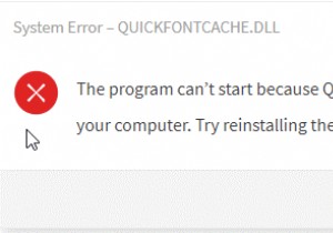 कैसे ठीक करें QuickFontCache.dll गुम है / डाउनलोड त्रुटि नहीं मिली है 