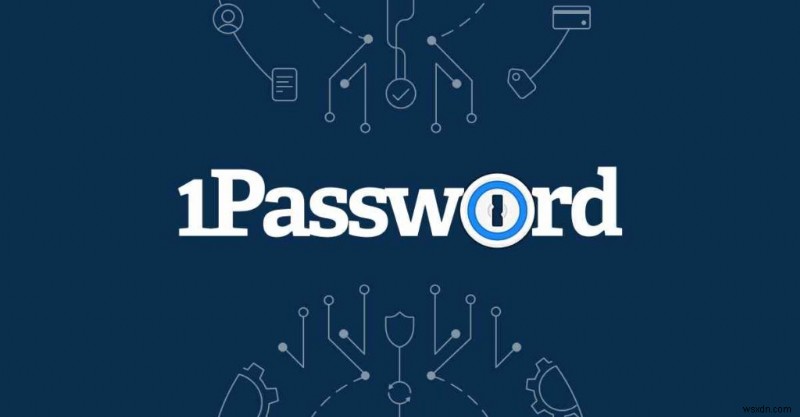 पासवर्ड प्रबंधन के लिए 6 क्रोम एक्सटेंशन