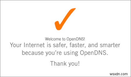OpenDNS कैसे सेट करें:गति बढ़ाएं और अपनी ब्राउज़िंग को सुरक्षित रखें 