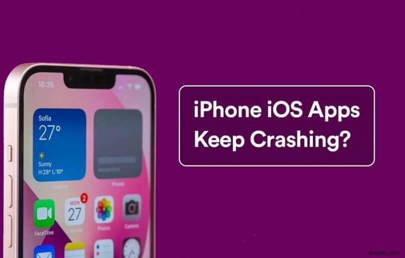 iOS 16/17/18 अपडेट के बाद iPhone ऐप क्रैश को ठीक करें - त्वरित समस्या निवारण गाइड 
