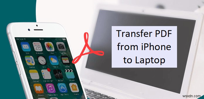 iPhone से Windows लैपटॉप में PDF स्थानांतरित करें - एक 2024 चरण-दर-चरण मार्गदर्शिका 