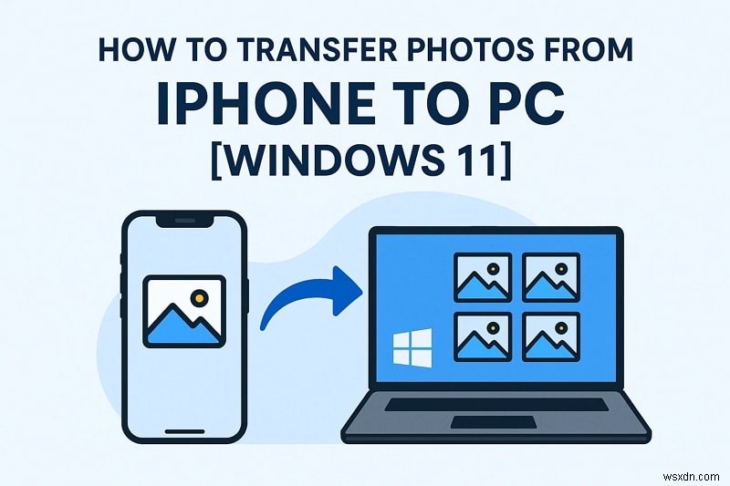 आसानी से iPhone फ़ोटो को Windows 11 PC में स्थानांतरित करें:चरण-दर-चरण मार्गदर्शिका 