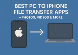शीर्ष PC‑to‑iPhone स्थानांतरण ऐप्स:फ़ोटो, वीडियो और बहुत कुछ 