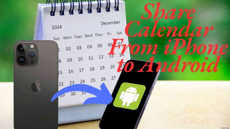 अपने iPhone कैलेंडर को Android के साथ निर्बाध रूप से सिंक करें:5 सिद्ध तरीके 