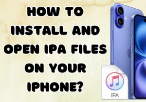 अपने iPhone पर सुरक्षित रूप से IPA फ़ाइलें स्थापित करने और खोलने के शीर्ष 2 तरीके 