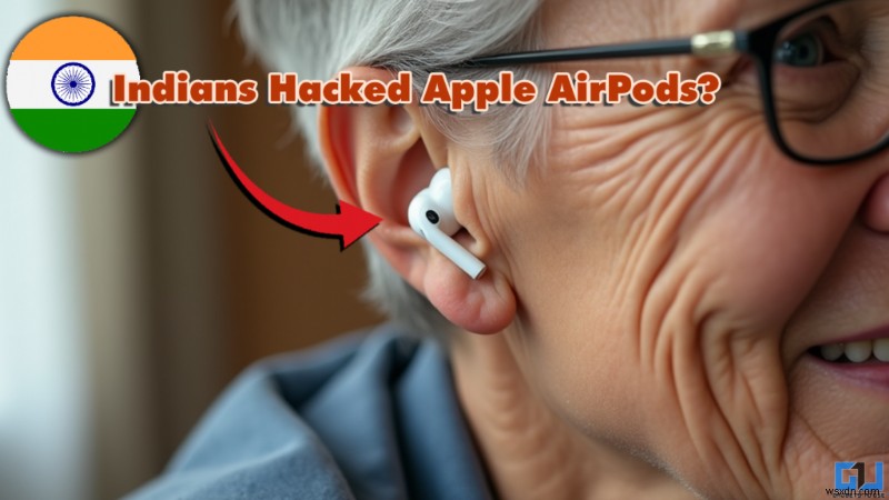 बैंगलोर तकनीशियनों ने दादी की सुनने की क्षमता में सहायता के लिए Apple AirPods Pro को रीप्रोग्राम किया 