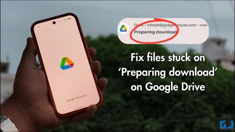  डाउनलोड की तैयारी  में अटकी हुई Google ड्राइव फ़ाइलों को ठीक करें - त्वरित चरण-दर-चरण समाधान 